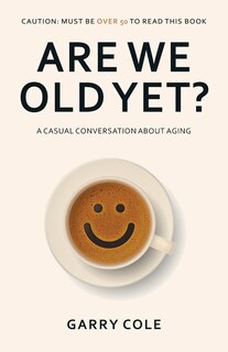 Couverture_Are We Old Yet?