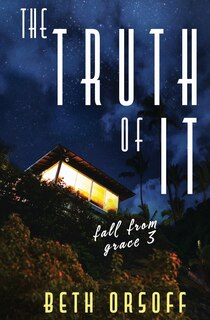 Front cover_The Truth of It