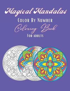 Couverture_Magical Mandalas Color By Number Coloring Book