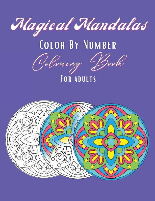 Couverture_Magical Mandalas Color By Number Coloring Book