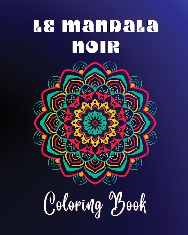 Front cover_Le Mandala Noir Coloring Book