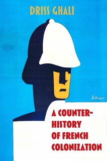 Front cover_A Counter-History of French Colonization