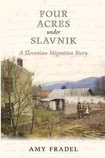 Front cover_Four Acres under Slavnik