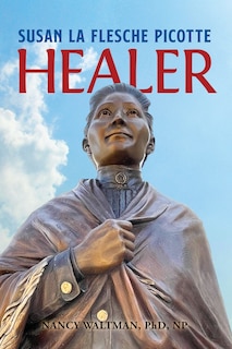 Front cover_HEALER; Susan La Flesche Picotte