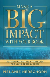 Couverture_Make a Big Impact with Your Book