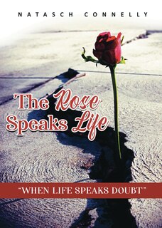 Couverture_The Rose Speaks Life