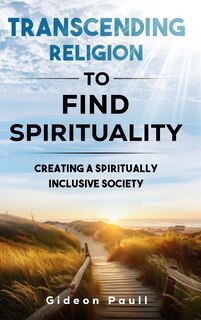 Front cover_Transcending Religion to Find Spirituality