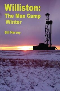 Front cover_Williston ManCamp-Winter
