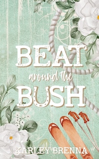 Front cover_Beat around the Bush