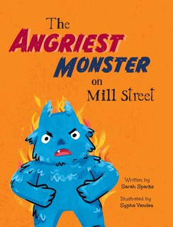 Front cover_The Angriest Monster on Mill Street