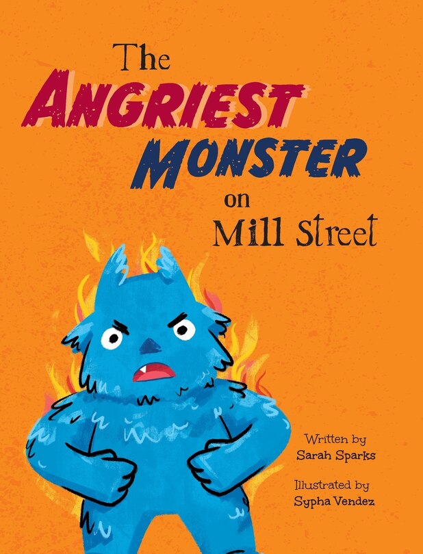 Front cover_The Angriest Monster on Mill Street