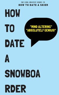 Couverture_How To Date a Snowboarder