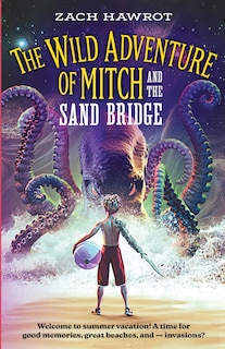 Front cover_The Wild Adventure of Mitch and the Sand Bridge