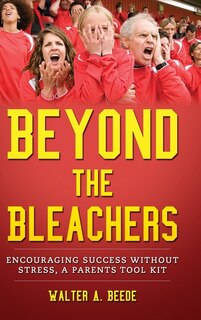 Couverture_Beyond The Bleachers Encouraging Success Without The Stress