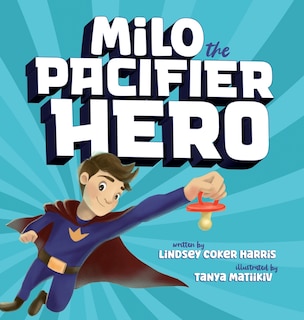 Front cover_Milo the Pacifier Hero