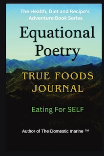 Front cover_Equational Poetry True Foods Journal