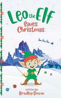 Front cover_Leo the Elf Saves Christmas