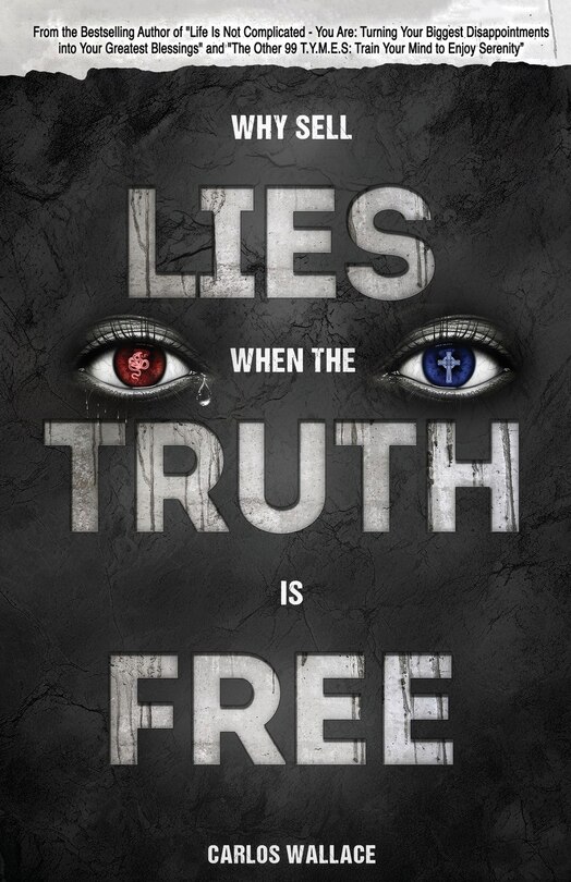 Front cover_Why Sell Lies When The Truth Is Free