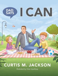 Front cover_Dad Says I Can