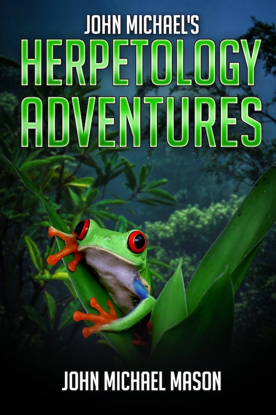 Couverture_John Michael's Herpetology Adventures