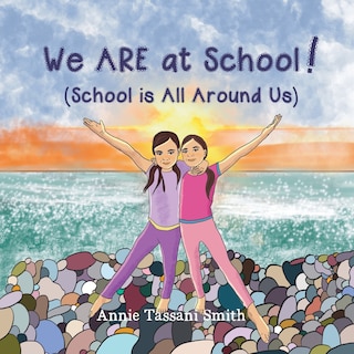 Couverture_We ARE at School! (School is All Around Us)