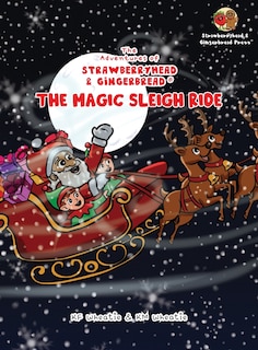 Front cover_The Adventures of Strawberryhead & Gingerbread(R)-The Magic Sleigh Ride