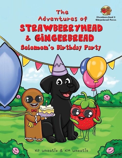 Front cover_The Adventures of Strawberryhead & Gingerbread-Solomon's Birthday Party