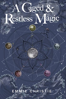 Front cover_A Caged and Restless Magic