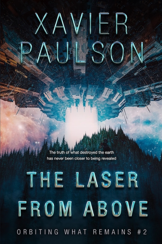 Front cover_The Laser From Above (Orbiting What Remains #2)