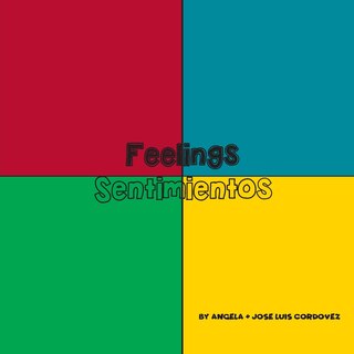 Feelings - Sentimientos: Translating Big Emotions for Little Kids! - ¡Traduciendo Grandes Emociones para Niños Pequeños!