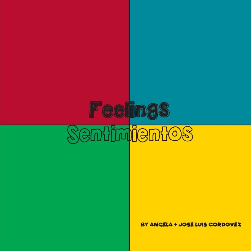 Feelings - Sentimientos: Translating Big Emotions for Little Kids! - ¡Traduciendo Grandes Emociones para Niños Pequeños!