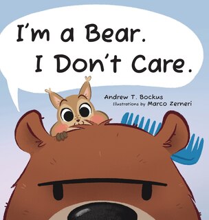 Front cover_I'm a Bear. I Don't Care.