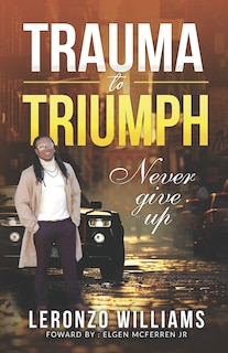 Front cover_Trauma to Triumph