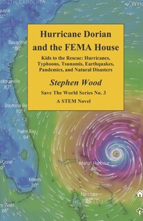 Couverture_Hurricane Dorian and the FEMA House (Book 3)