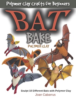 Couverture_Bat Bake Polymer Clay