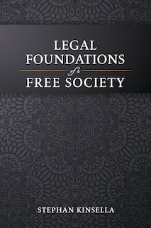 Legal Foundations of a Free Society