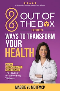 Front cover_8 Out of the Box Ways to Transform Your Health