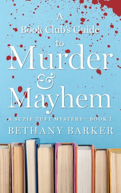 A Book Club's Guide to Murder & Mayhem