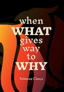Couverture_When What Gives Way to Why