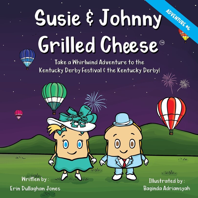 Front cover_Susie & Johnny Grilled Cheese Take A Whirlwind Adventure to the Kentucky Derby Festival and Kentucky Derby