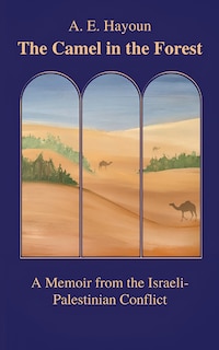 Front cover_The Camel in the Forest