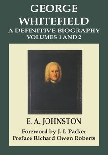 Couverture_George Whitefield, A Definitive Biography
