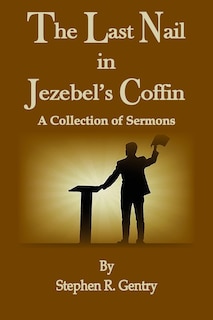 Front cover_The Last Nail in Jezebel's Coffin