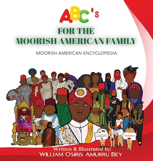 ABC's for the Moorish American Family: Moorish American Encyclopedia