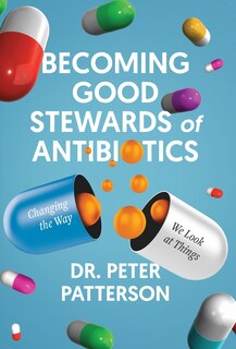 Couverture_Becoming Good Stewards of Antibiotics
