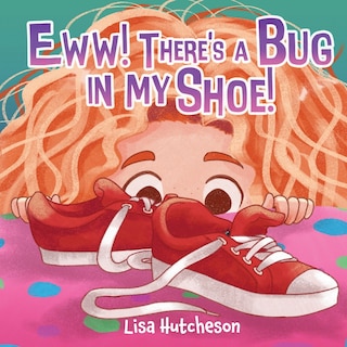 Couverture_Eww! There's a Bug in My Shoe!