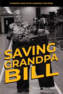 Front cover_Saving Grandpa Bill