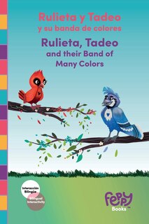 Front cover_Rulieta y Tadeo y su banda de colores - Rulieta, Tadeo and their Band of Many Colors