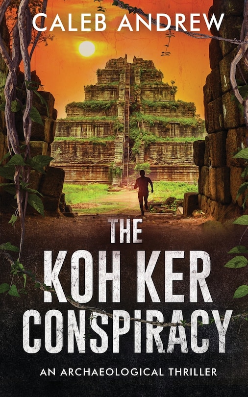 Front cover_The Koh Ker Conspiracy