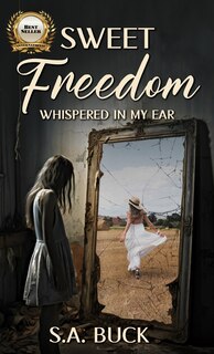 Couverture_Sweet Freedom Whispered In My Ear